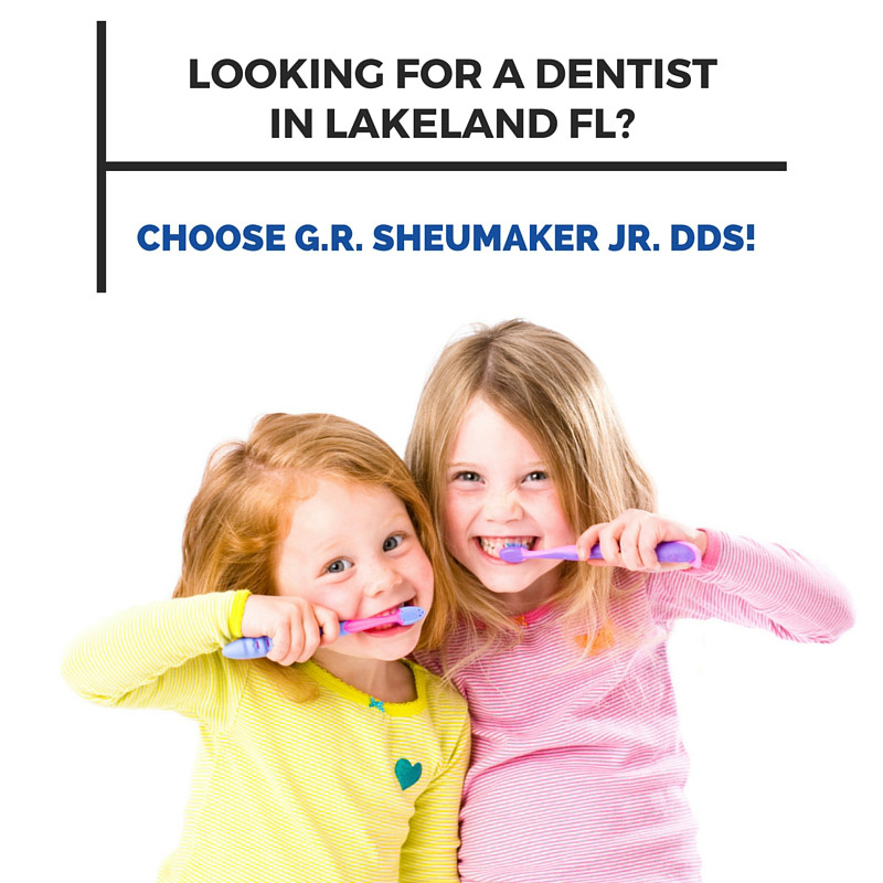 Looking for a Dentist in Lakeland FL? Choose G.R. Sheumaker Jr. DDS