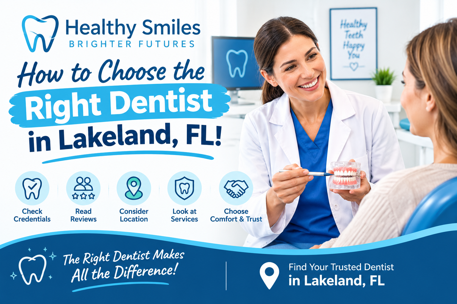 How to Choose the Right Dentist in Lakeland, FL!